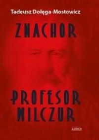 Znachor. Profesor Wilczur - okładka książki