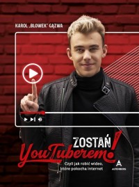 Zostań YouTuberem. Czyli jak robić - okładka książki