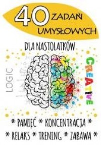 40 zadań umysłowych dla nastolatków - okładka książki