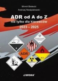 ADR od A do Z nie tylko dla kierowców - okładka książki