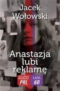 Anastazja lubi reklamę - okładka książki