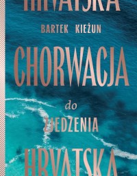 Chorwacja do zjedzenia - okładka książki