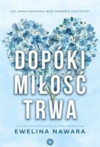 Dopóki miłość trwa - okładka książki