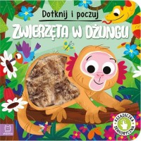 Dotknij i poczuj. Zwierzęta w dżungli. - okładka książki