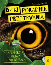 Dziki poradnik przetrwania. Megaporcja - okładka książki