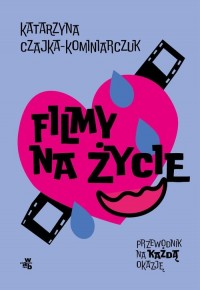 Filmy na życie Przewodnik na każdą - okładka książki