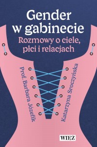 Gender w gabinecie. Rozmowy o ciele, - okładka książki