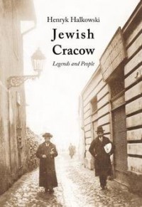 Jewish Cracow. Legends and People - okładka książki