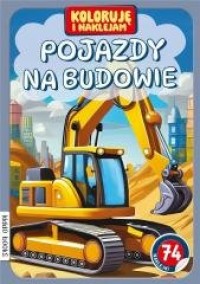 Koloruję i naklejam, Pojazdy na - okładka książki