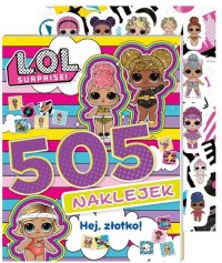 L.O.L. Surprise! 505 naklejek. - okładka książki