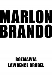 Marlon Brando Rozmawia Lawrence - okładka książki