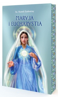 Maryja i Eucharystia - okładka książki