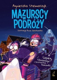 Mazurscy w podróży. Tom 5. Szpieg - okładka książki