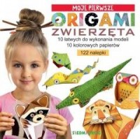 Moje pierwsze origami. Zwierzęta - okładka książki