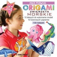 Moje pierwsze origami. Zwierzęta - okładka książki