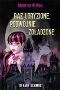 Monster High. Raz ugryzione, podwójnie - okładka książki