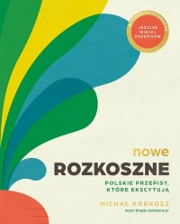 Nowe Rozkoszne. Polskie przepisy, - okładka książki