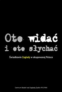 Oto widać i oto słychać. Świadkowie - okładka książki