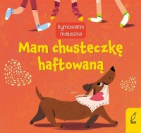 Rymowanki maluszka Mam chusteczkę - okładka książki