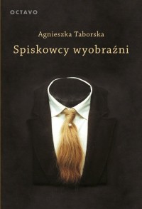 Spiskowcy wyobraźni. Surrealizm - okładka książki