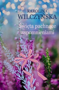 Święta pachnące wspomnieniami - okładka książki