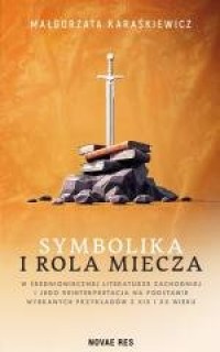 Symbolika i rola miecza w średniowiecznej - okładka książki