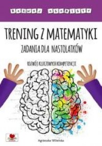 Trening z matematyki. Zadania dla - okładka książki