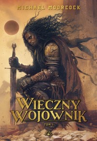 Wieczny wojownik. Tom 1 - okładka książki