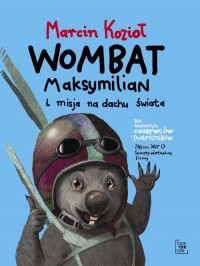 Wombat Maksymilian i misja na dachu - okładka książki