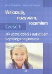 Wskazuję, nazywam, rozumiem cz.1 - okładka książki