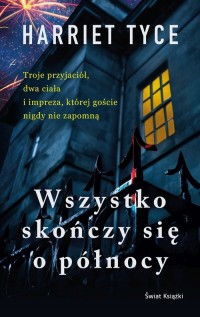 Wszystko skończy się o północy - okładka książki