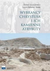 Wybrańcy Chrystusa I Ich Kamienne - okładka książki