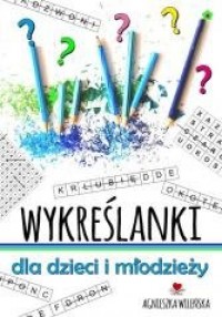 Wykreślanki dla dzieci i młodzieży - okładka książki