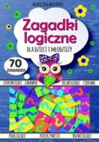 Zagadki logiczne dla dzieci i młodzieży - okładka książki