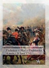 Zieleńce - Mir - Dubienka 18 maja - okładka książki