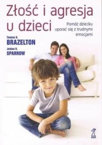 Złość i agresja u dzieci. Pomóż - okładka książki