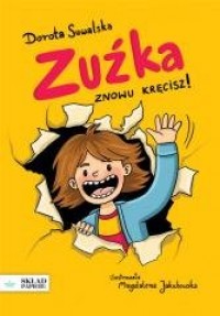 Zuźka. Znowu kręcisz! - okładka książki