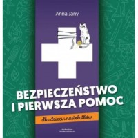 Bezpieczeństwo i pierwsza pomoc - okładka książki