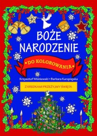 Boże Narodzenie do kolorowania - okładka książki