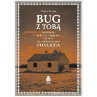 Bug z Tobą. Historie o życiu i - okładka książki