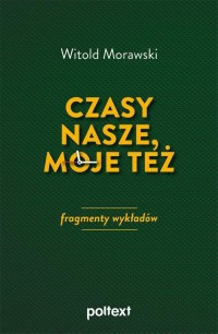 Czasy nasze, moje też: fragmenty - okłakda ebooka