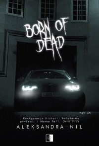 Die Tom 3. Born of Dead - okładka książki