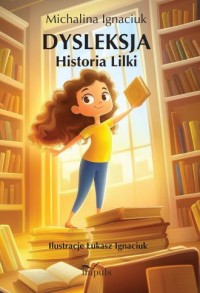 Dysleksja. Historia Lilki - okładka książki