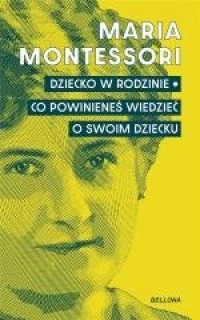 Dziecko w rodzinie. Co powinieneś - okładka książki