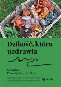 Dzikość, która uzdrawia - okładka książki