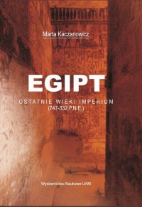 Egipt. Ostatnie wieki imperium - okłakda ebooka