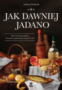 Jak dawniej jadano - okłakda ebooka