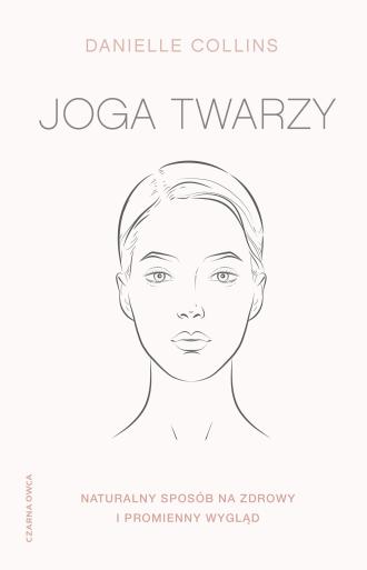 Joga twarzy. Naturalny sposób na - okładka książki