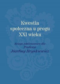 Kwestia społeczna u progu XXI wieku. - okłakda ebooka