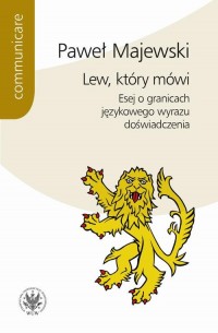 Lew, który mówi. Esej o granicach - okłakda ebooka